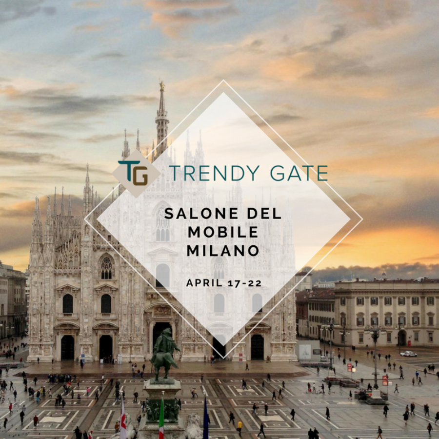 Trendy Gate at Salone del Mobile Milano 2018